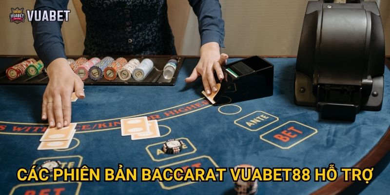 Tại sao Baccarat tại Vuabet88 thu hút nhiều người chơi? 2 Các phiên bản Baccarat Vuabet88 hỗ trợ