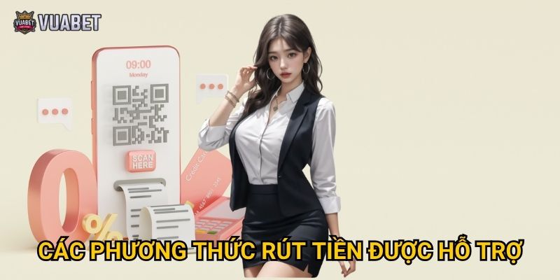 Quy trình rút tiền tại Vuabet88 có phức tạp không? 2 Các phương thức rút tiền được hỗ trợ