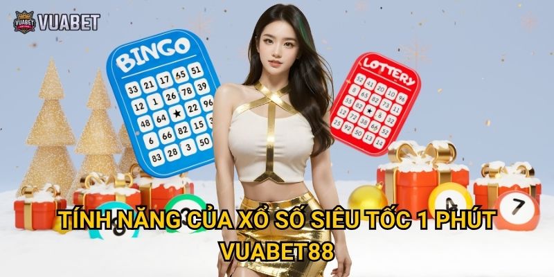Xổ số siêu tốc 1 phút tại Vuabet88 có gì đặc biệt? 2 Tính năng của xổ số siêu tốc 1 phút Vuabet88